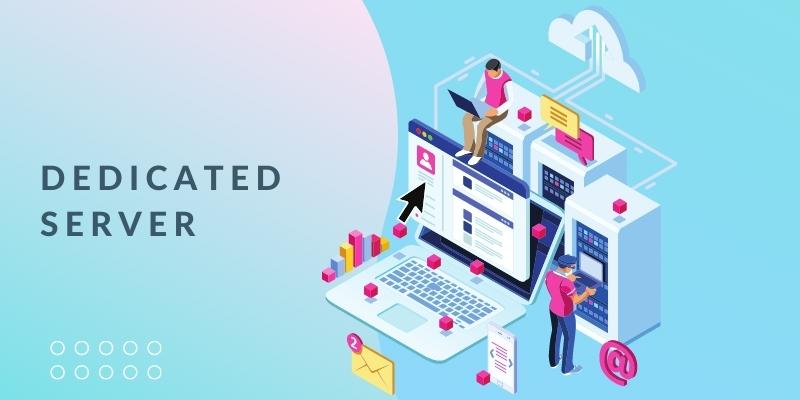 Dedicated Server