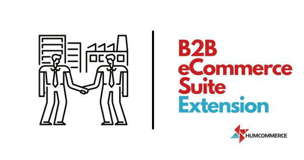 B2B ECommerce Suite Extension