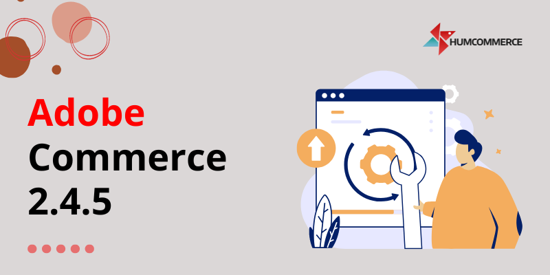 Adobe-Commerce-2.4.5-Update